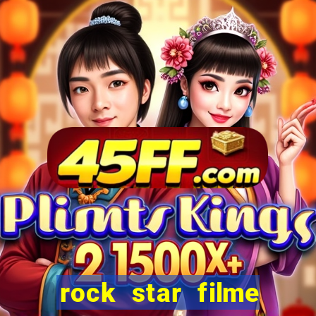 rock star filme completo dublado online